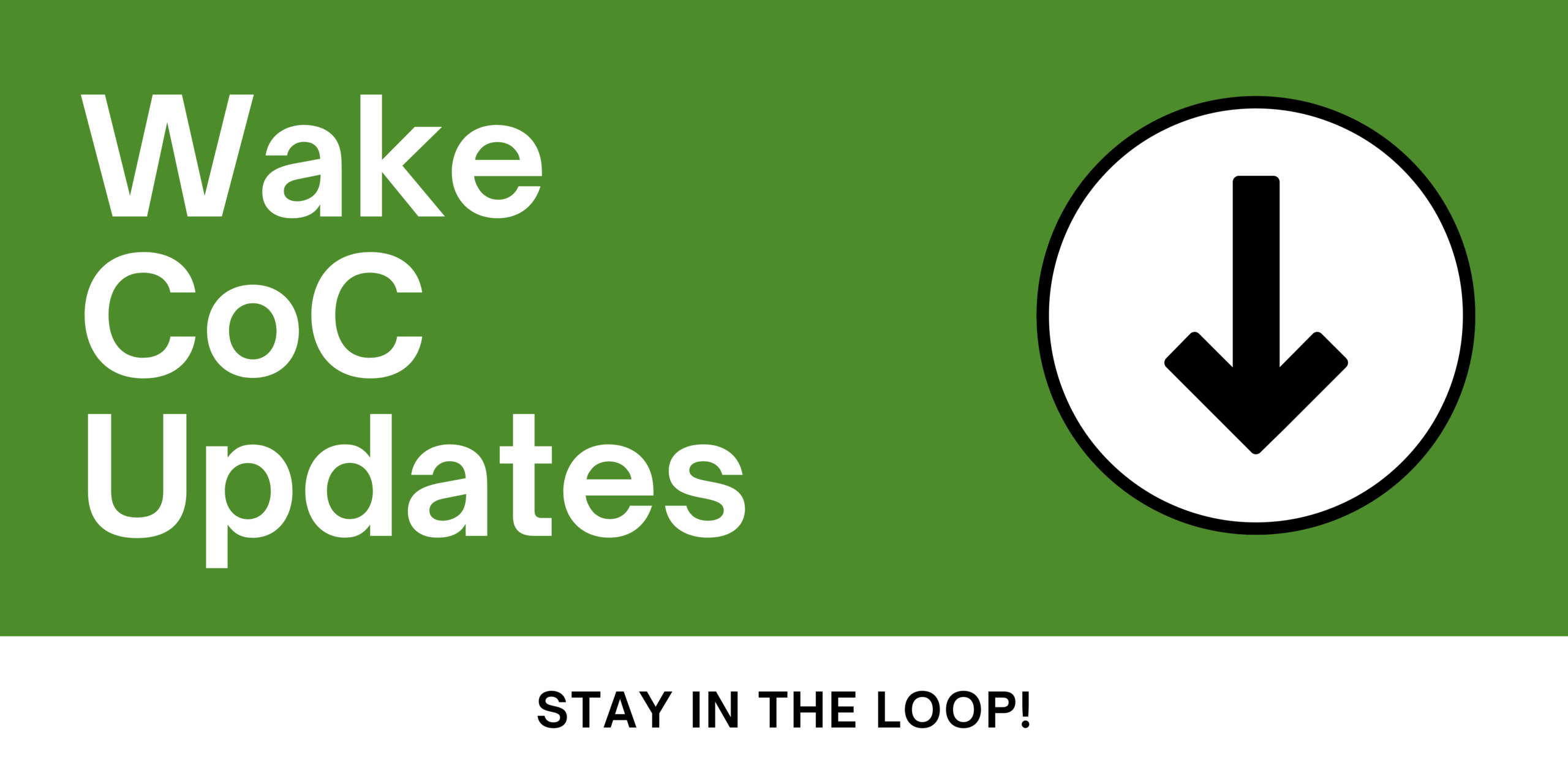 Wake CoC Updates Banner (1)